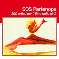 SOS PARTENOPE | 100 artisti per il libro della cittÃ | Dizionario appassionato di Napoli