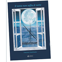 Francesco Gentiluomo | il vento non soffia di notte
