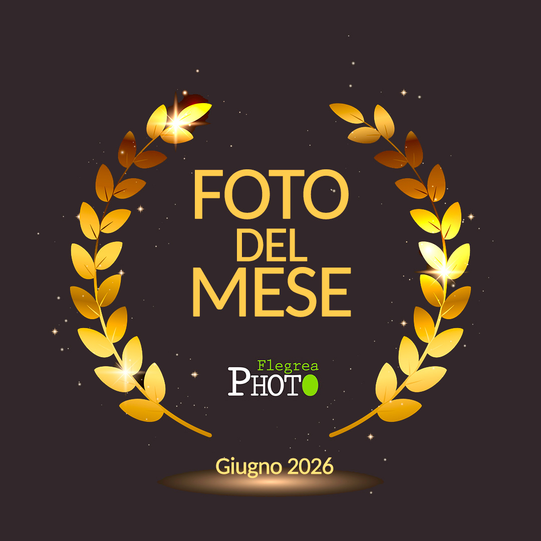 Flegrea Photo - La foto del mese di giugno 2026